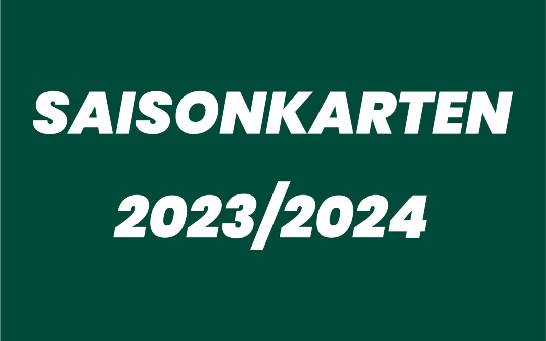 Saisonkarten ab sofort erhältlich