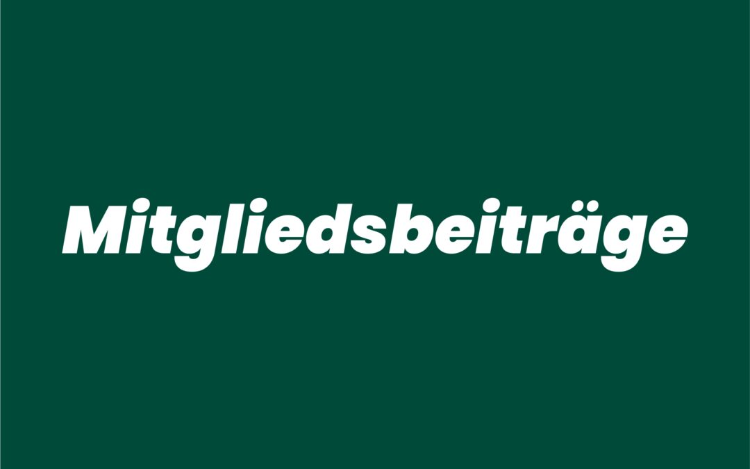 Information Einhebung Mitgliedsbeiträge per 1.7.2024